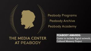 Peabody Awards: Center to include digital network; Cultural Memory Project