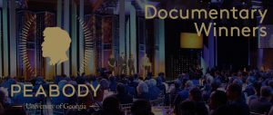 Twelve documentaries were selected among the Peabody 30 finalists to be handed out at the 76th Peabody Awards on May 20, 2017.