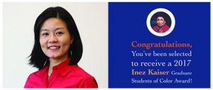 Yen-I Lee was recently selected as one of three recipients of the prestigious Inez Kaiser Graduate Student of Color Award.