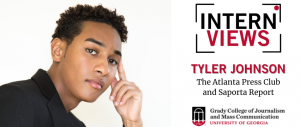 Rising senior Tyler Johnson is spending his summer interning for The Atlanta Press Club and Saporta Report. (Photo: submitted / Graphics: Sam Perez)