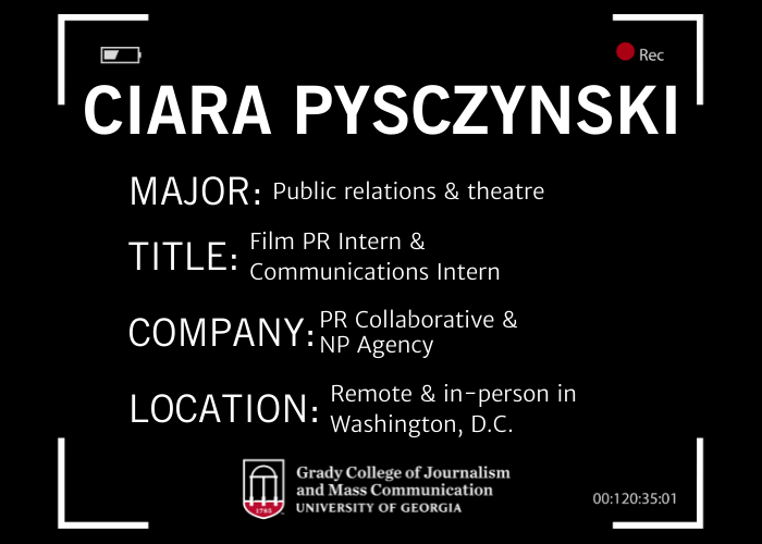Graphic explains Pysczynski is a public relations and theatre major working as a Film PR Intern and Communications Intern at both PR Collaborative and NP Agency both remotely and in-person in Washington, D.C.