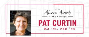 Pat Curtin, an 2022 Grady College Alumni Award honoree