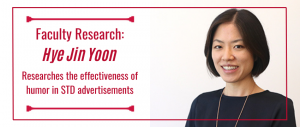 A graphic giving credit to professor Hey Jin Yoon for her research on the effectiveness of humor in STD advertisements.