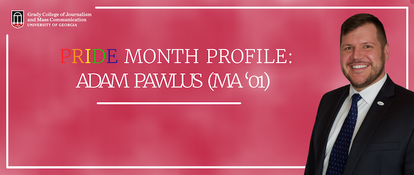 A graphic of Adam Pawlus that reads "Pride Month Profile: Adam Pawlus (MA '01)