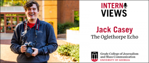 graphic of picture of student Jack Casey holding camera, with InternViews logo and text "Jack Casey, The Oglethorpe Echo"