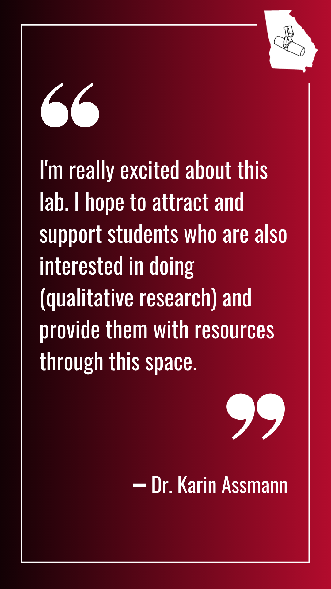 A quote graphic that reads "I'm really excited about this lab. I hope to attract and support students who are also interested in doing qualitative research and provide them with resources through this space." 