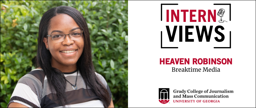 Graphic with a headshot of Heaven Robinson and text that reads: Internviews, Heaven Robinson, Breaktime Media