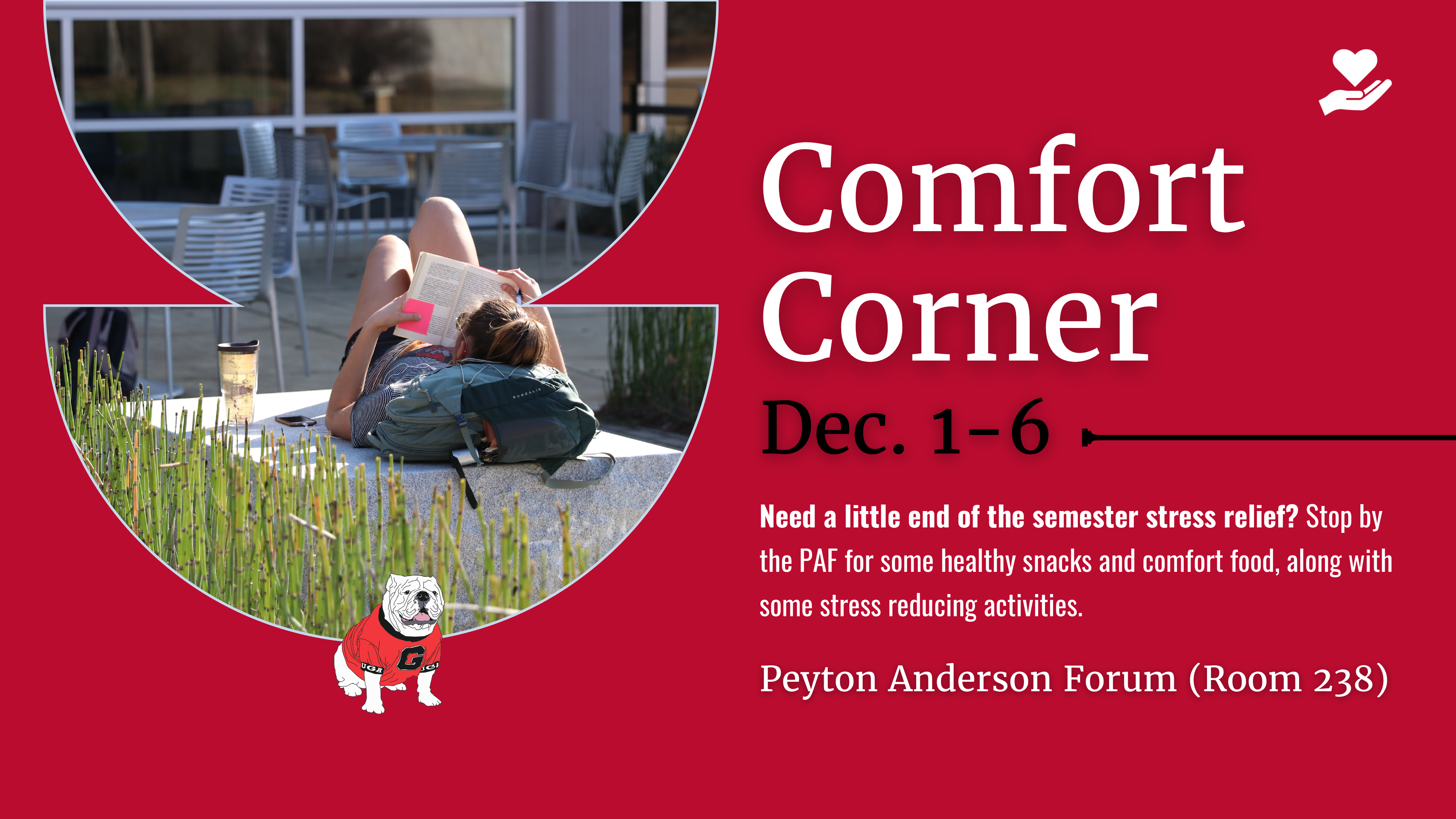 A graphic advertising the comfort corner event in Grady College's Peyton Anderson Forum.