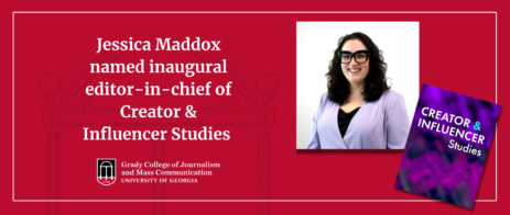 Header reading Jessica Maddox named inaugural editor-in-chief of Creator and Influencer Studies. Also included are a photo of Jessica Maddox and the cover of Content and Influencer Studies.