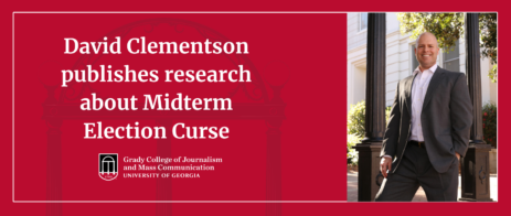 Photo of David Clementson standing by the UGA Arch with heading that reads Davide Clementson publishes research about Midterm Election Curse