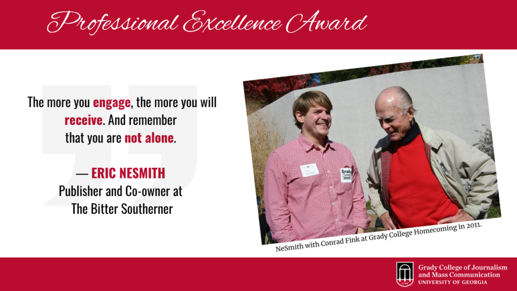 A Professional Excellence Award graphic quotes Eric NeSmith and features a photo of Eric NeSmith and Conrad Fink smiling outdoors at the Grady College Homecoming in 2011. The Grady College logo appears in the bottom right.