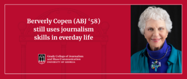 A headshot of 88-year-old Beverly Copen and a headline that reads "Beverly Copen (ABJ ’58) still uses journalism skills in everyday life"