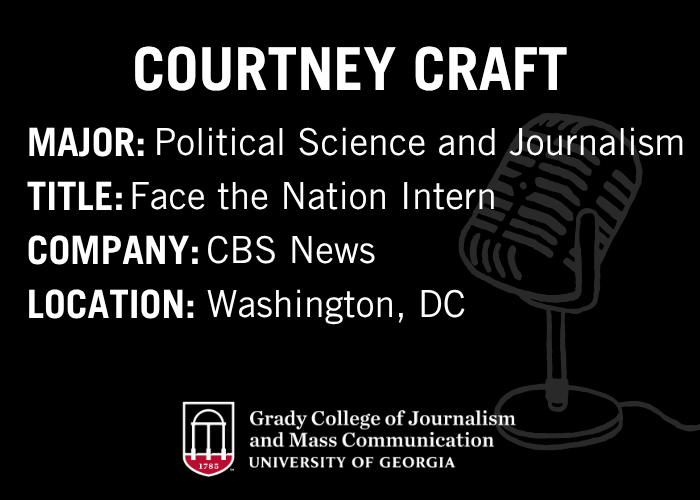 Black InternViews graphic with text: Courtney Craft, Major: Political Science and Journalism, Title: Face the Nation Intern, Company: CBS News, Location: Washington, D.C.
