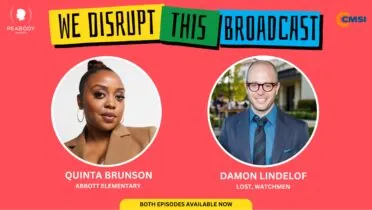 Billboard featuring the first guests of "We Disrupt This Podcast": Quinta Brunson and Damon Lindelof.