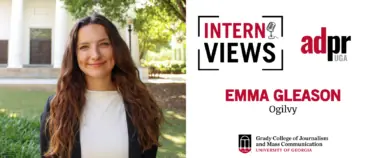 Headshot of Emma Gleason outside with the UGA Chapel in the background. Interviews Logo and AdPR logo are also on there along with headline reading Emma Gleason, Ogilvy.