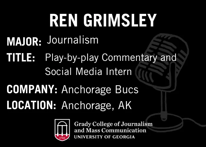Internviews graphic with text: Ren Grimsley, who is a journalism major and a play-by-play commentary and social media intern for the Anchorage Bucs in Anchorage, Alaska.